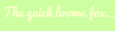 Image with Font Color FFFFCC and Background Color CDFFA1